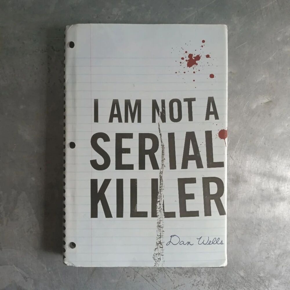 I Am Not a Serial Killer By Dan Wells Hardcover Crime Novel Book